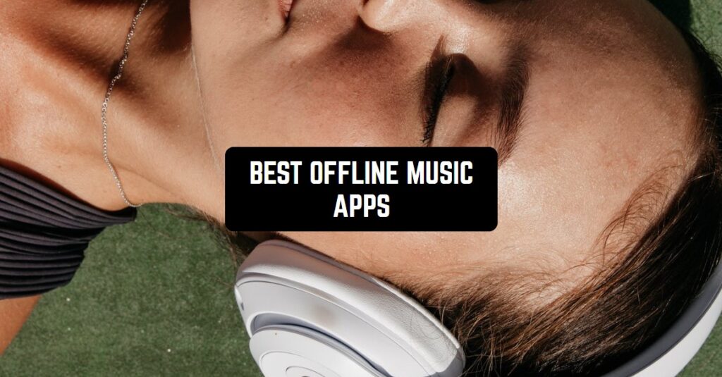 Best Offline Music Apps For Android Ios Freeappsforme Free