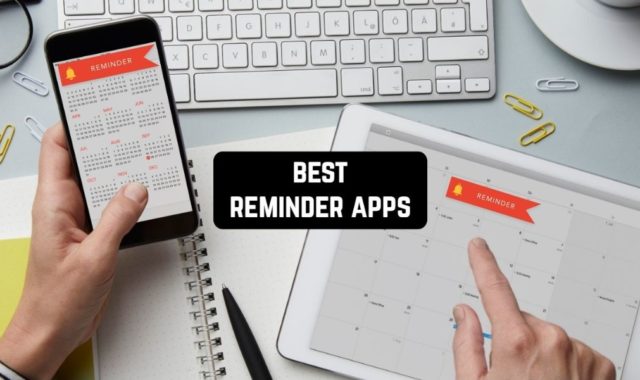 11 Best Reminder Apps for iPhone, Android & Windows