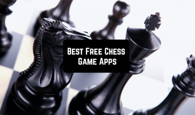 15 Best Free Chess Game Apps for iOS & Android
