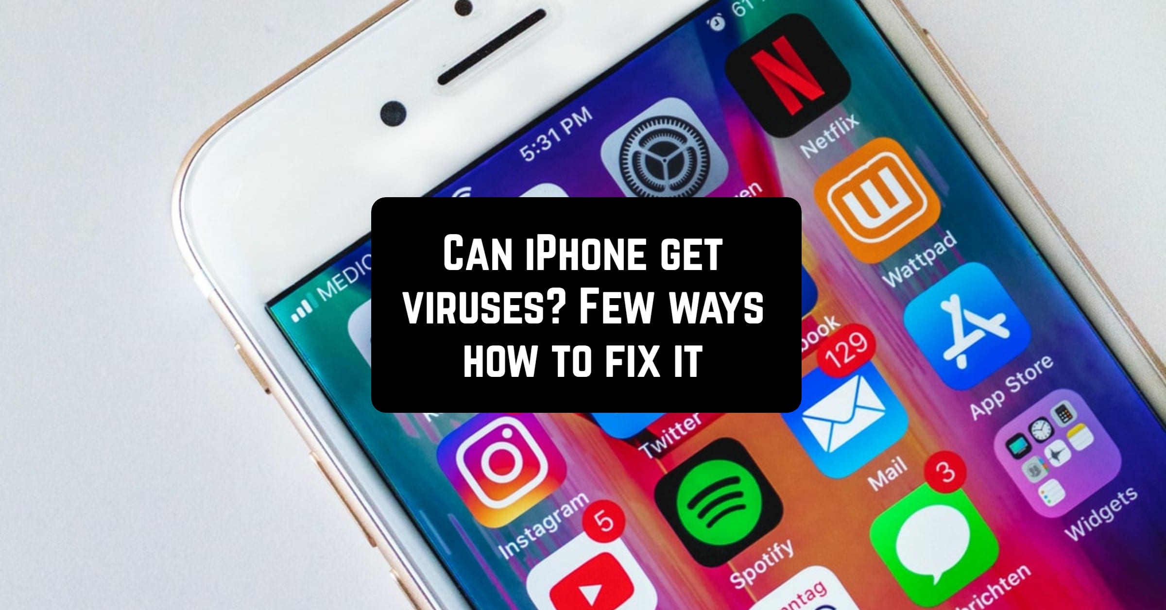 Can iPhone get viruses? Few ways how to fix it Freeappsforme Free