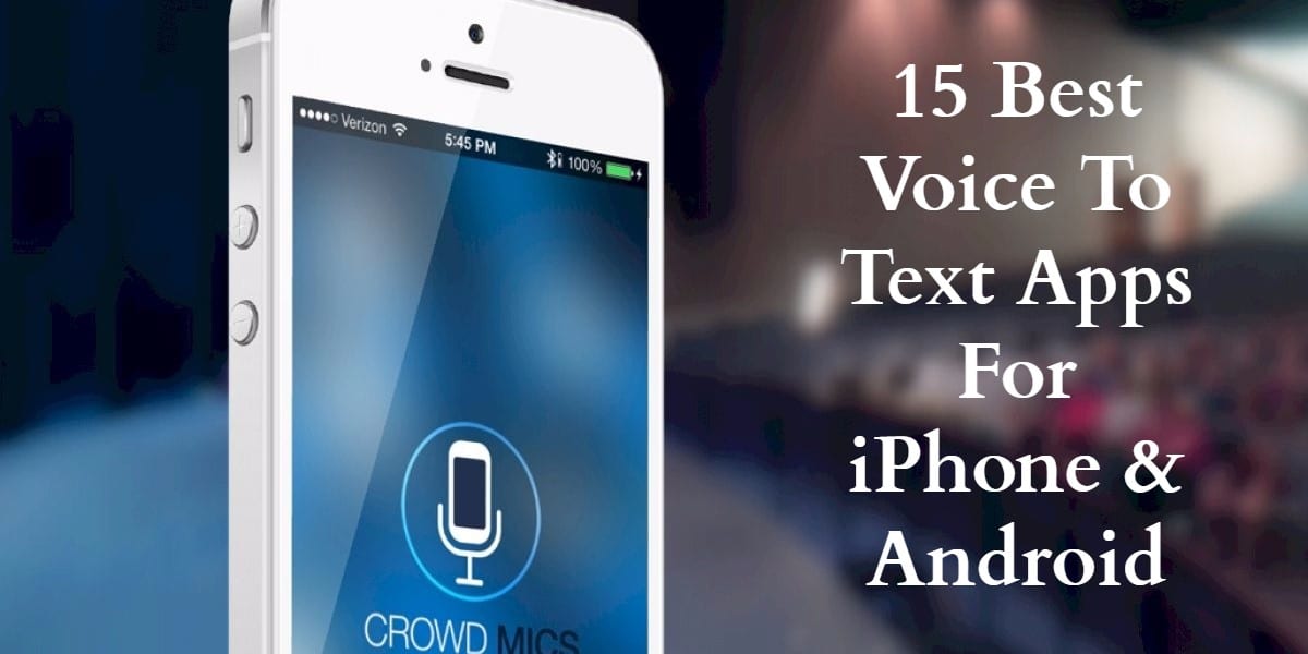 15 best voice to text apps for iPhone & Android | Free apps for Android and  iOS