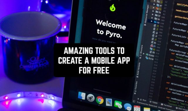 25 Amazing Tools to Create a Mobile App For Free
