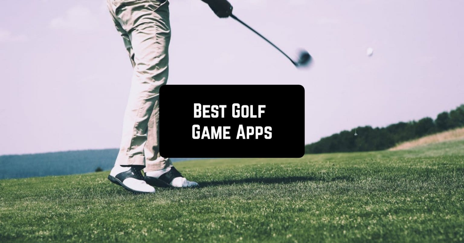 13 Best Golf Game Apps for iPhone & Android Free apps for Android and iOS
