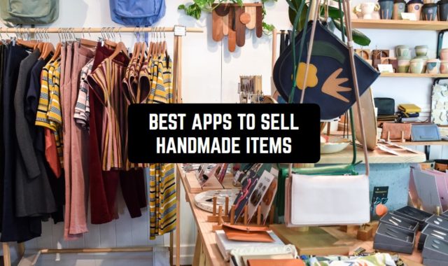 12 Best Apps to Sell Handmade Items on Android & iOS