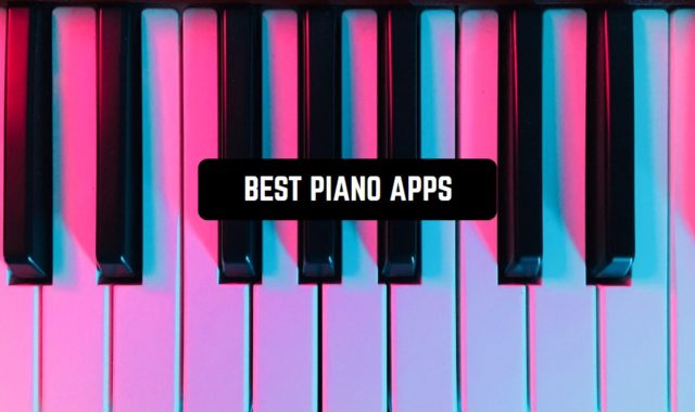 11 Best Piano Apps for Android & iOS
