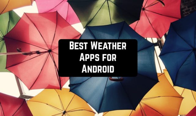 10 Best Weather Apps for Android