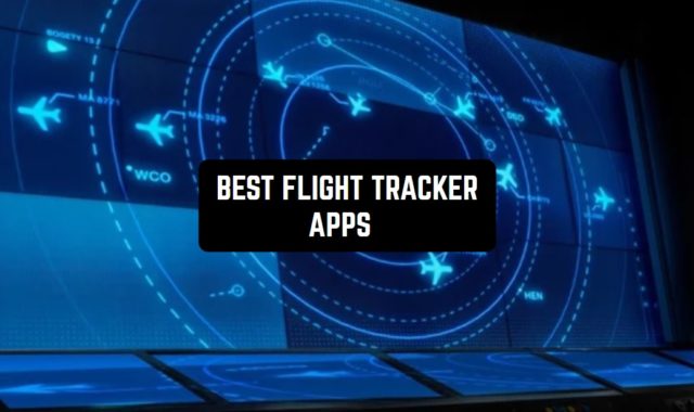 11 Best Flight Tracker Apps for iOS & Android