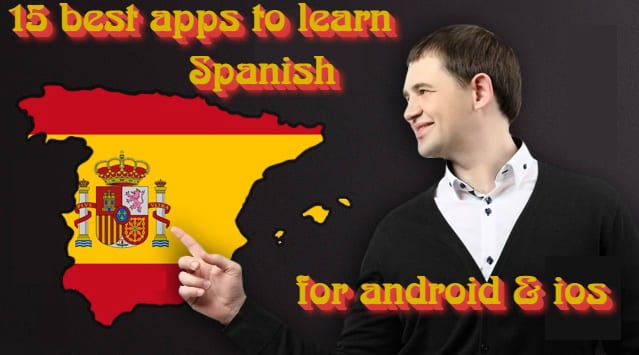 15-best-apps-to-learn-spanish-for-android-ios-free-apps-for-android