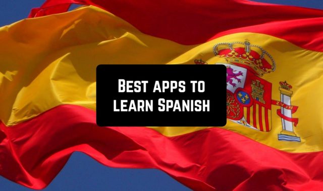 15 Best Apps to Learn Spanish for Android & iOS