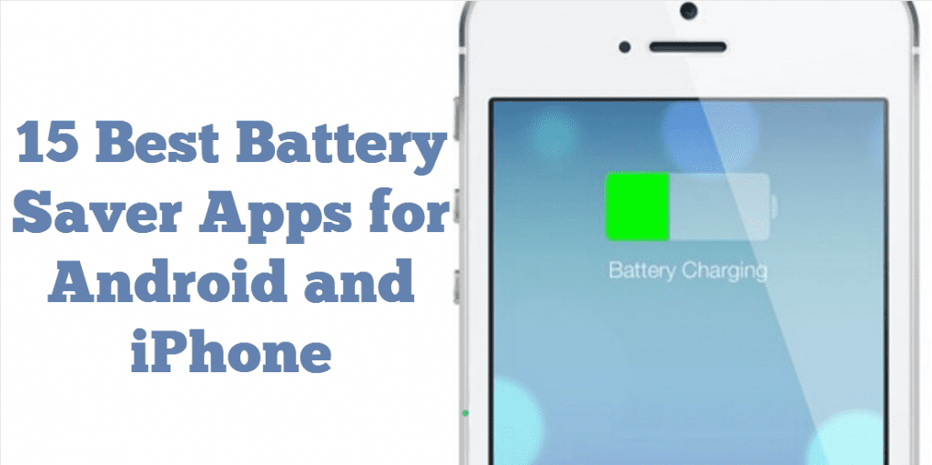 15 Best Battery Saver Apps for Android & iOS Freeappsforme Free