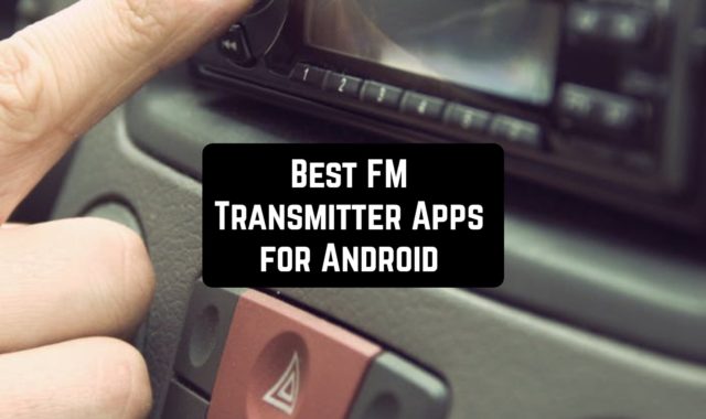 12 Best FM Transmitter Apps for Android