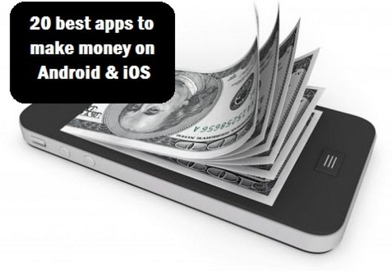 20 Best Apps To Make Money On Android & IOS | Free Apps For Android And IOS