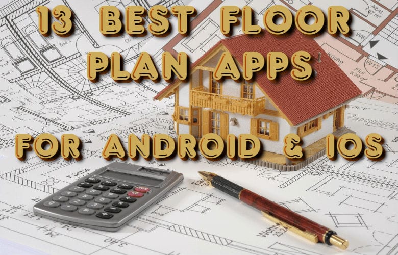 13 Best Floor Plan Apps For Android Ios Free Apps For Android