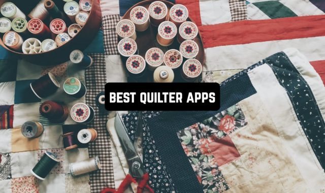 9 Best Quilter Apps for Android & iOS