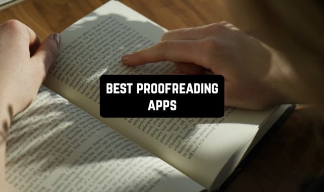 11 Best Proofreading Apps for Android & iOS