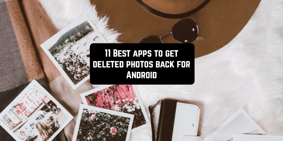 best apps to get deleted photos back