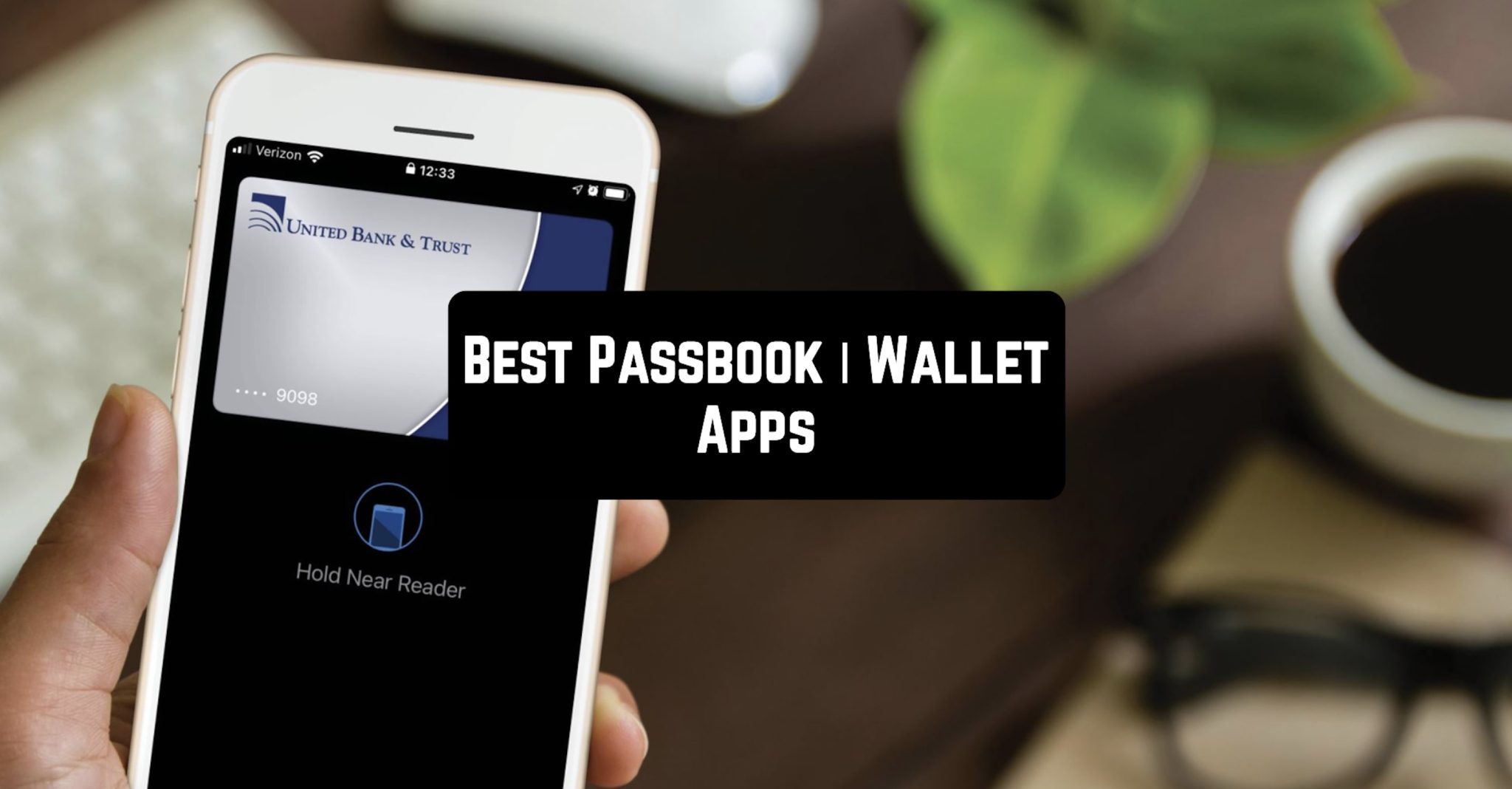 15 Best Passbook Wallet Apps for Android & iOS