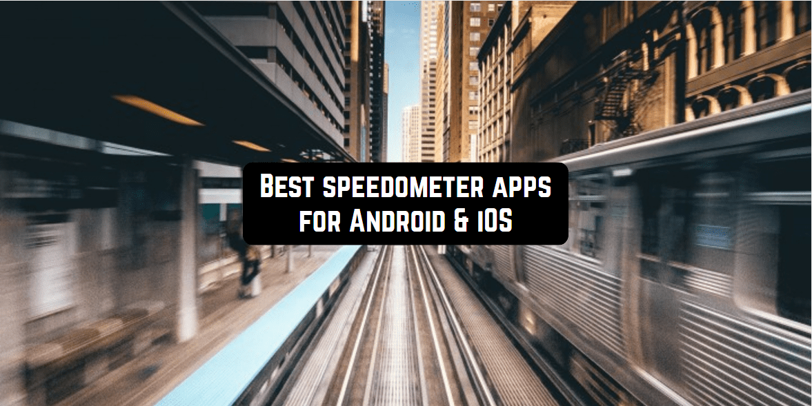 best speedometer apps android ios