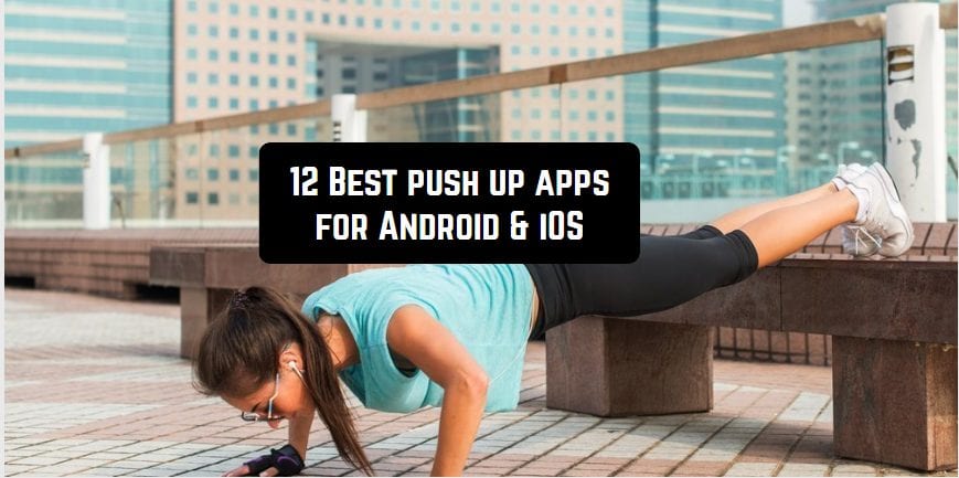 12 Best push up apps for Android & iOS
