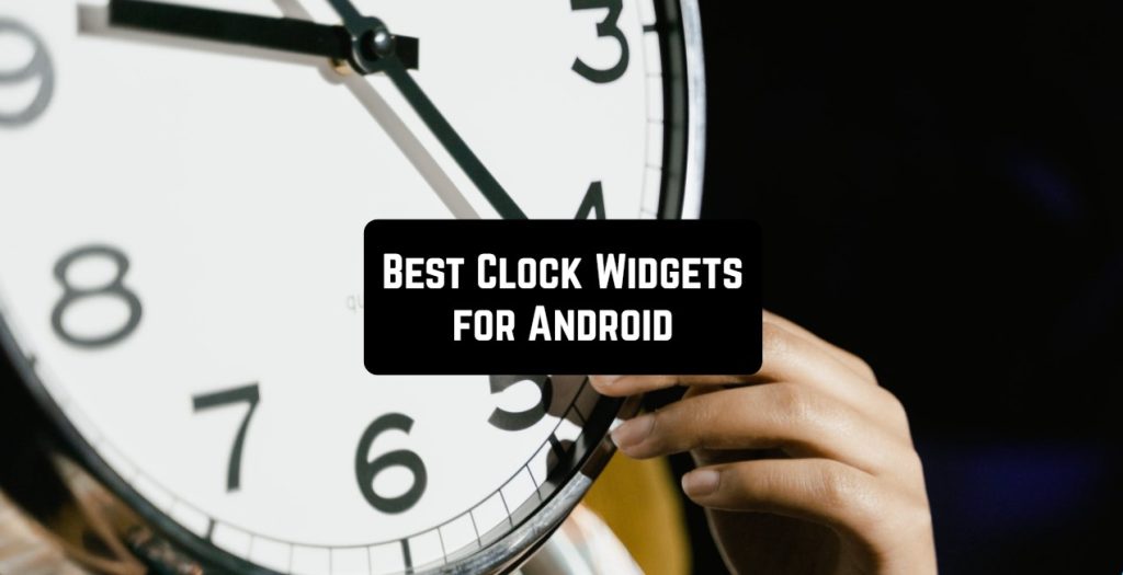 17 Best clock widgets for Android Free apps for Android and iOS