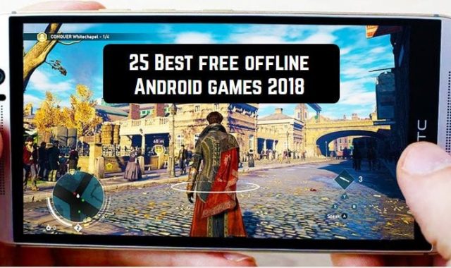 25 Best Free Offline Android Games 2018