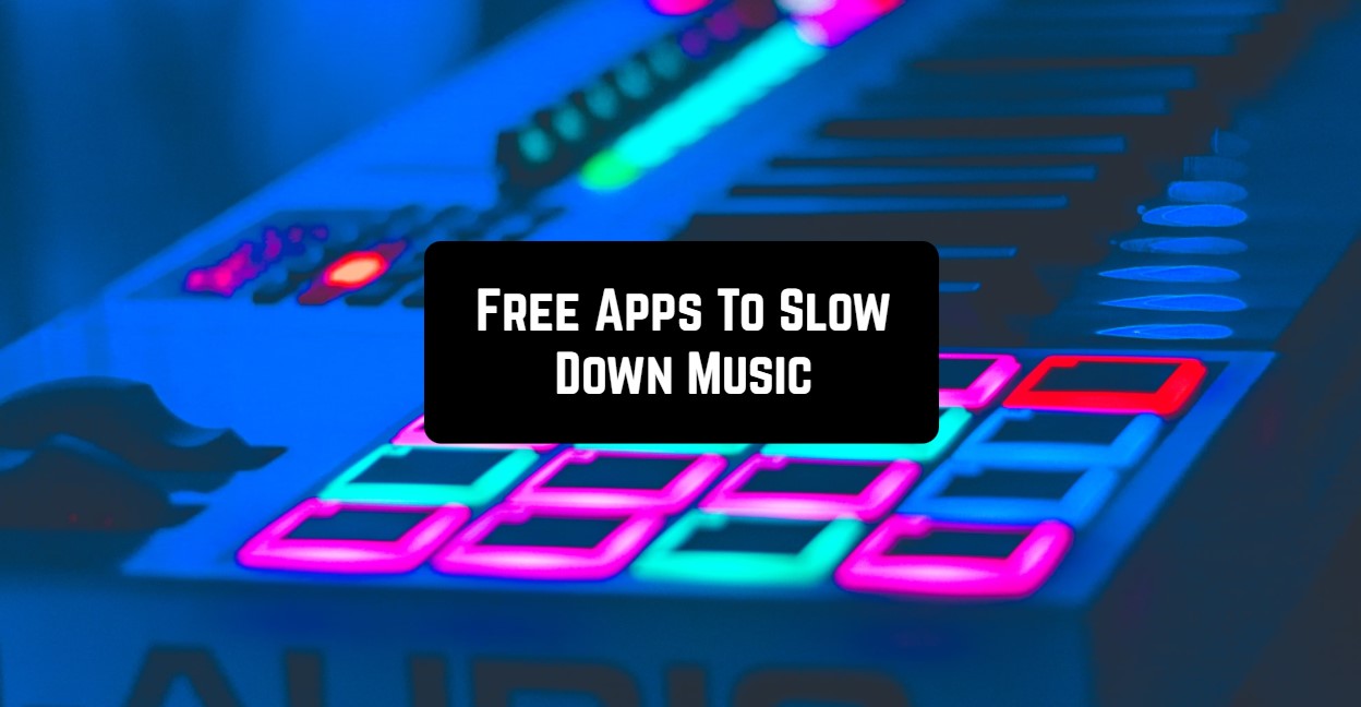 appstoslowmusic1