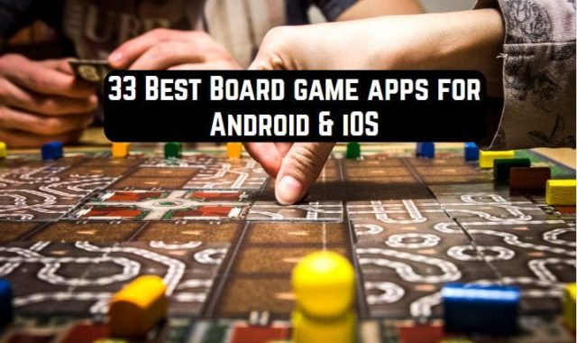 33 Best Board game apps for Android & iOS