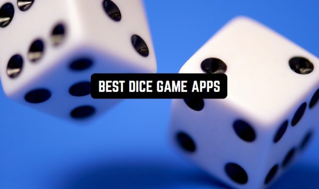15 Best Dice Game Apps for Android & iOS