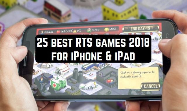25 Best RTS games 2018 for iPhone & iPad