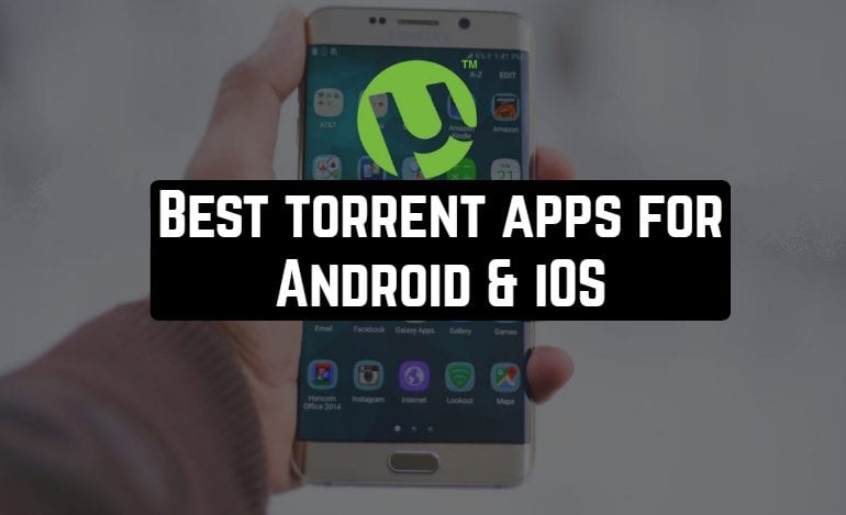 Best Torrent Apps For Android Ios Free Apps For Android And Ios