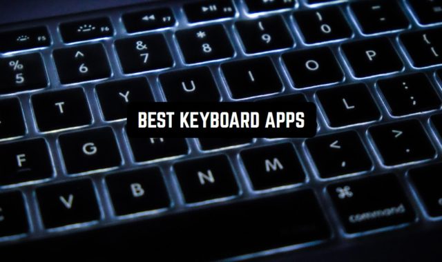 21 Best Keyboard Apps for Android & iOS