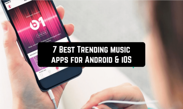 7 Best Trending music apps for Android & iOS