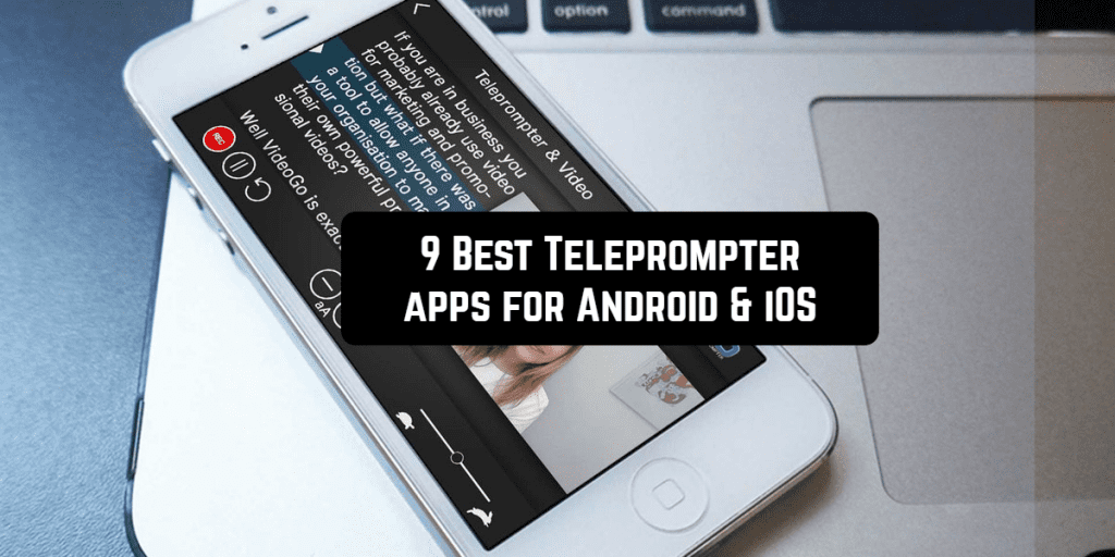 9 Best Teleprompter apps for Android & iOS Free apps for Android and iOS