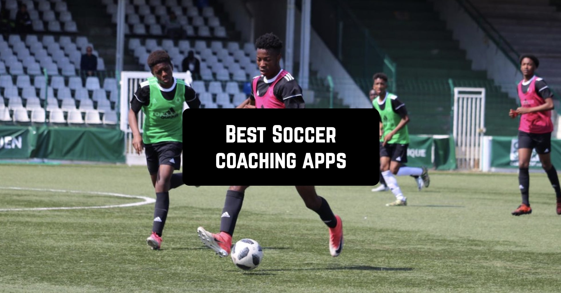 7 Best Soccer coaching apps (Android & iOS)