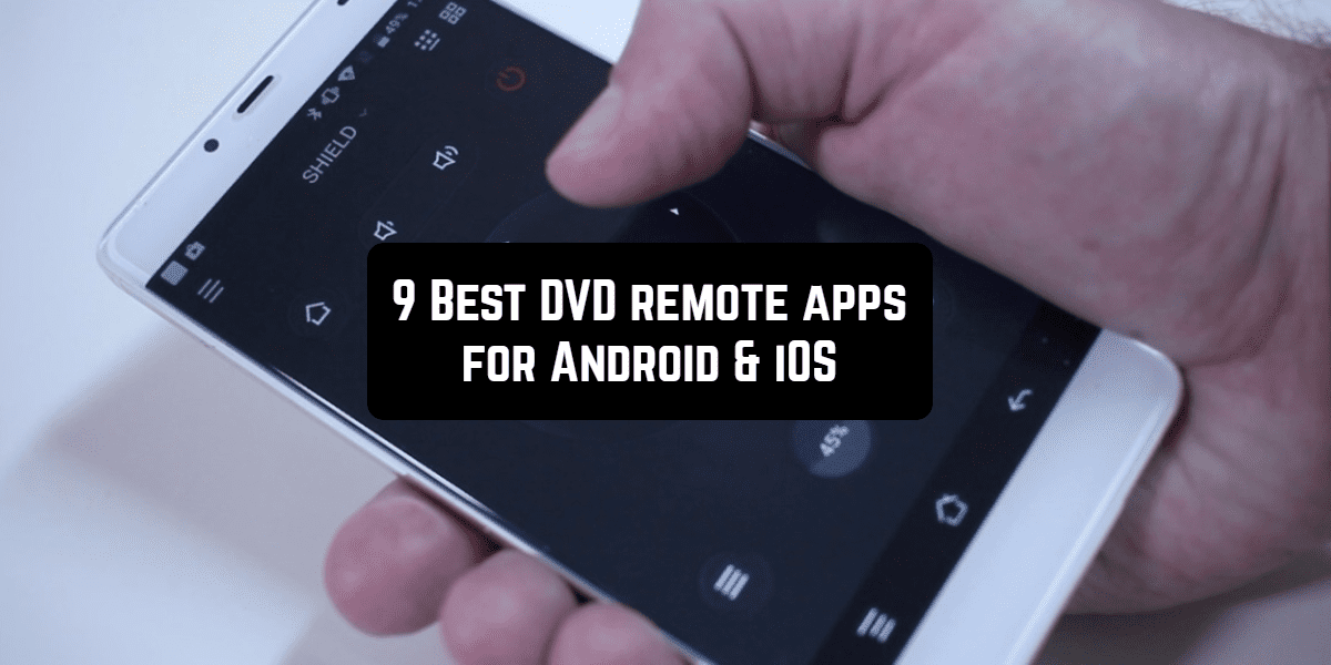 9 Best Dvd Remote Apps For Android Ios Free Apps For Android And Ios