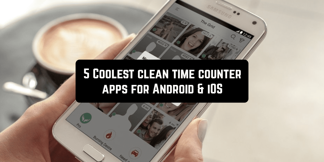 5 Coolest clean time counter apps for Android & iOS