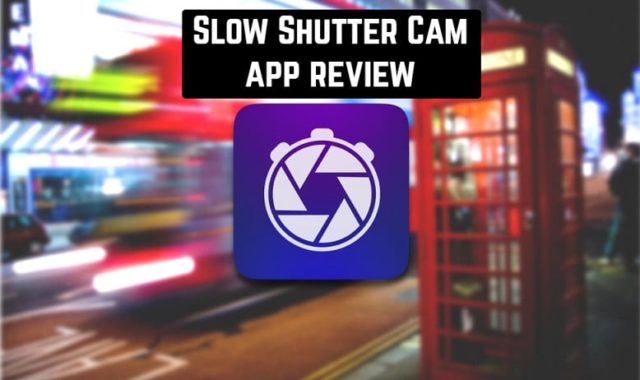 Slow Shutter Cam app review