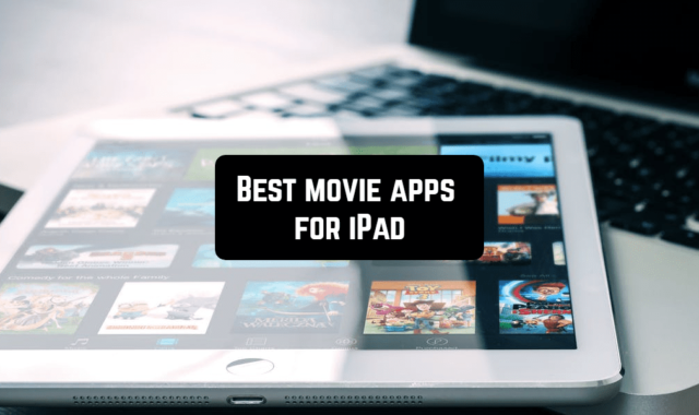 15 Best Movie Apps for iPad