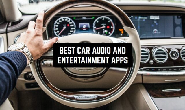 12 Best Car Audio and Entertainment Apps for Android & iOS