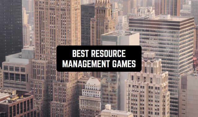 16 Best Resource Management Games for Android & iOS
