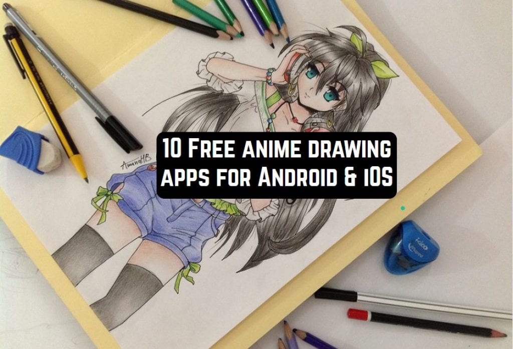 10 Free anime drawing apps for Android & iOS Free apps for Android