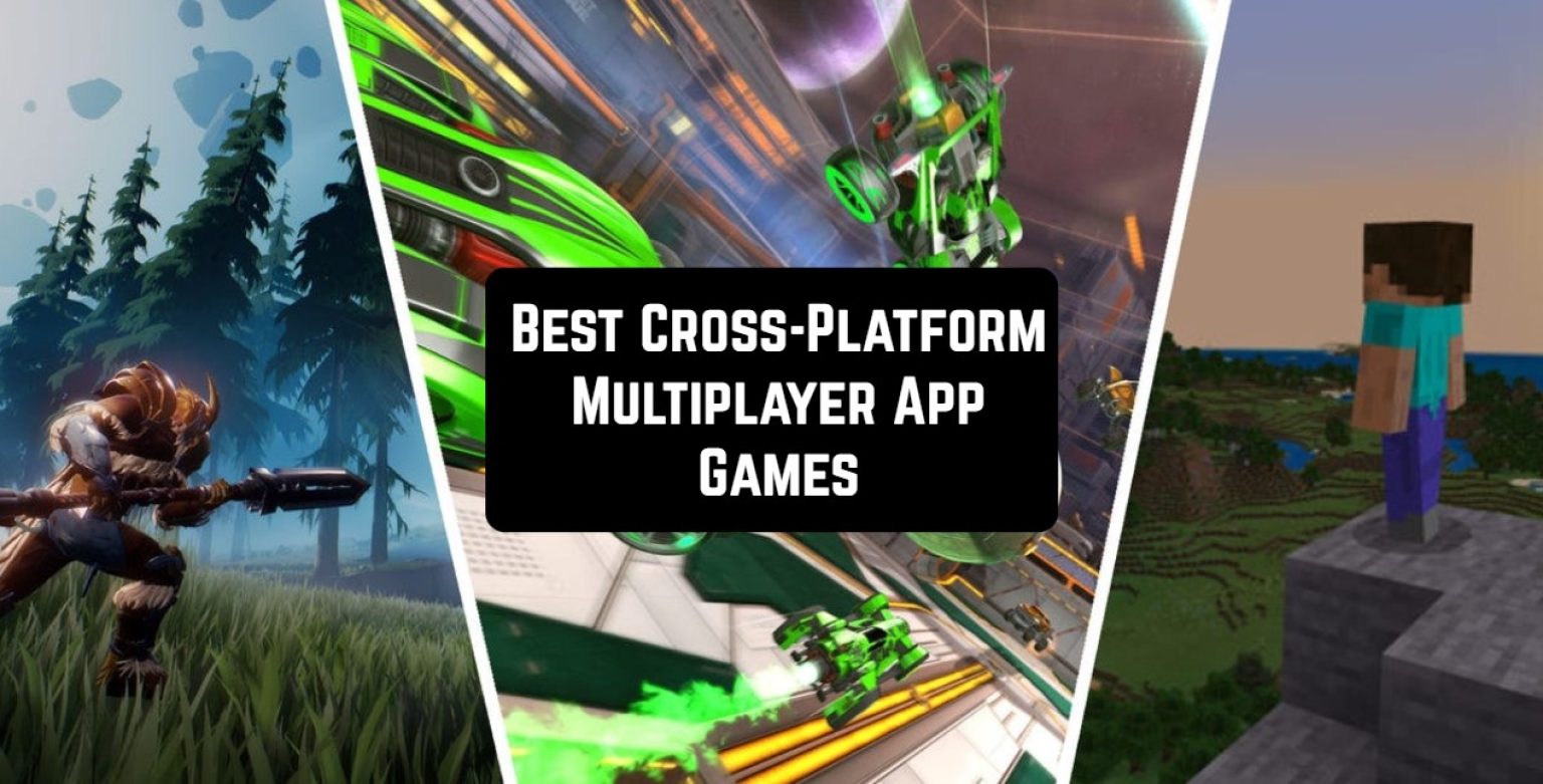 best multiplayer cross platform games