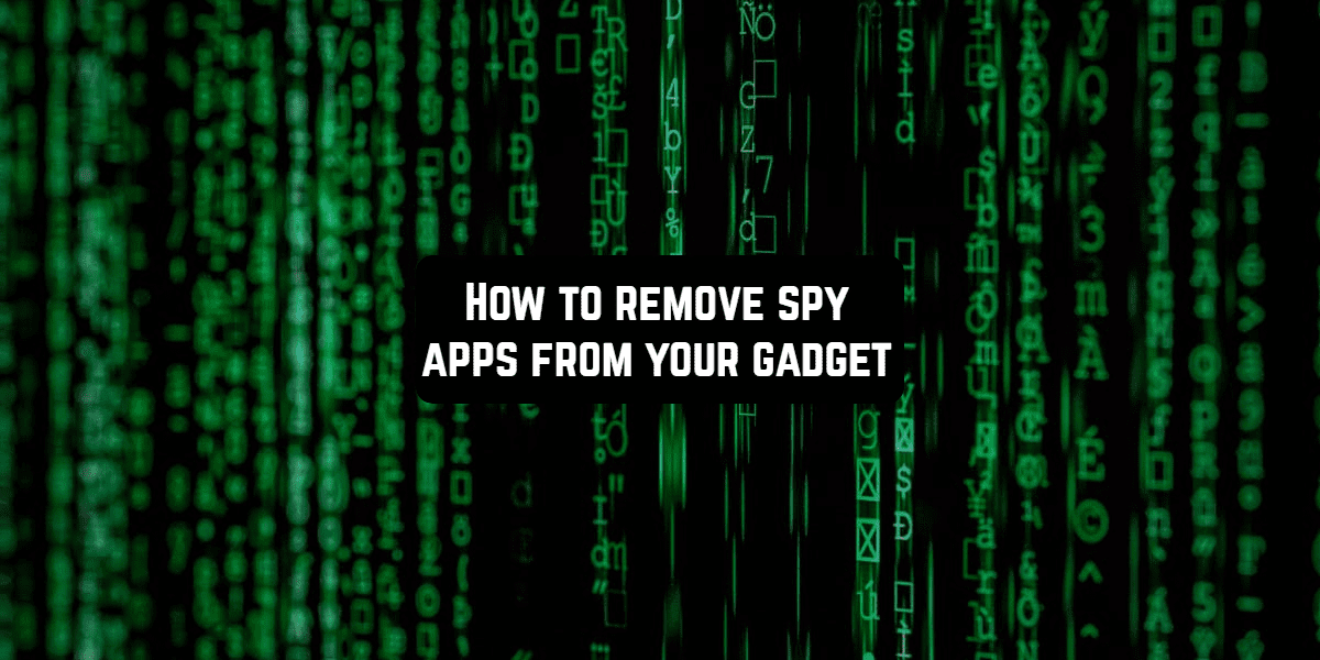 remove spy apps from phone