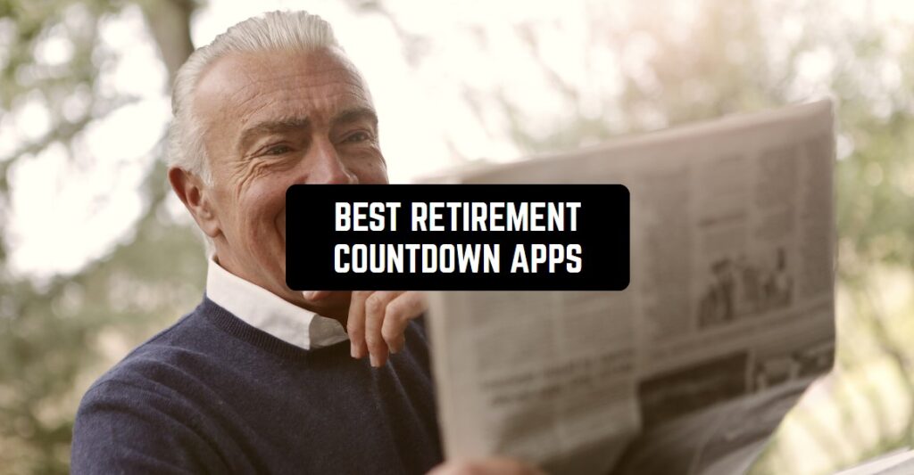 10 Best Retirement Countdown Apps for Android & iOS | Freeappsforme ...