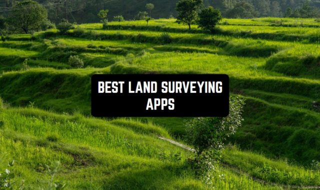 17 Best Land Surveying Apps for Android & iOS 2024