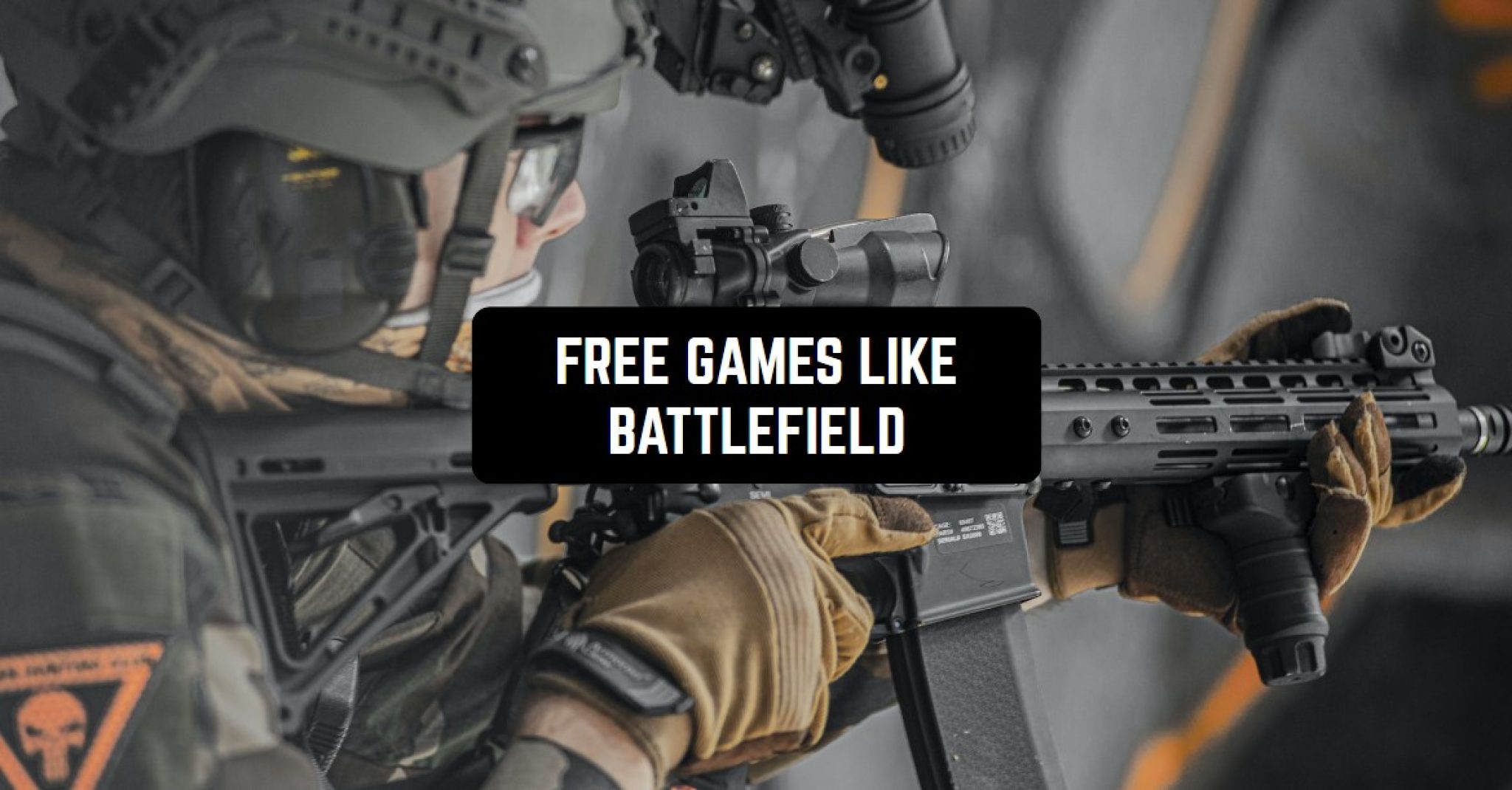 13 Free Games Like Battlefield for Android & iOS 2024 Freeappsforme