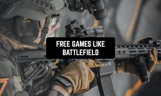 13 Free Games Like Battlefield for Android & iOS 2023
