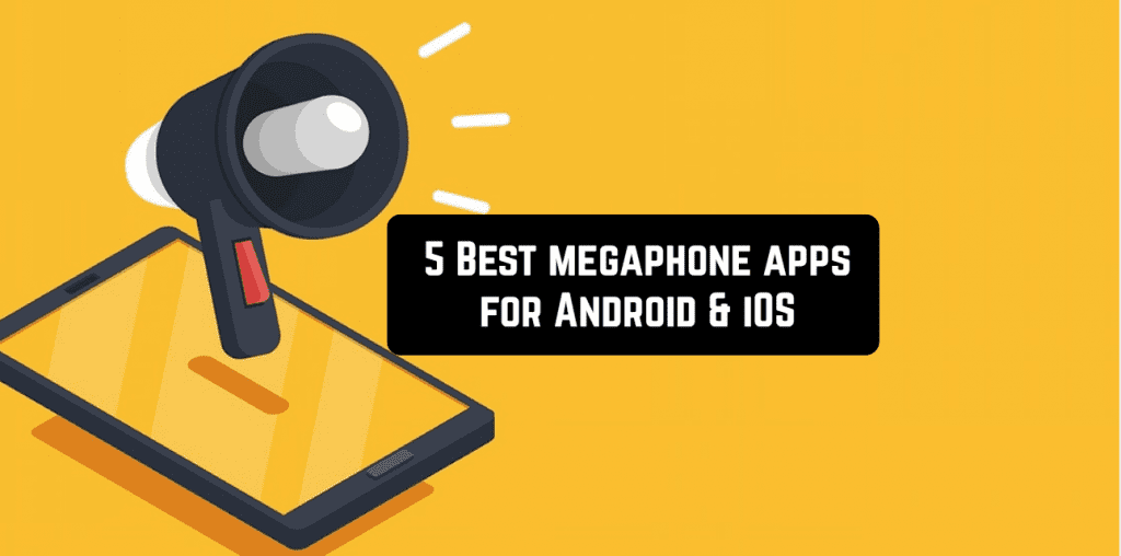 5 Best megaphone apps for Android & iOS Free apps for Android and iOS