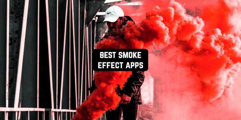 best smoke effect apps