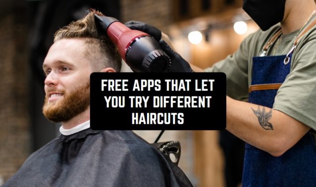 13 Free Apps That Let You Try Different Haircuts for Android & iOS